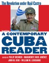 Philip Brenner, Marguerite Rose Jim&#233;nez  A Contemporary Cuba Reader The Revolution under Ra&#250;l Castro