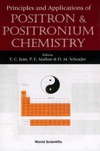 Jean Y., Mellon P., Schrader D.  Principles and Applications of Positron & Positronium Chemistry