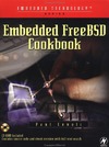 Cevoli P.  Embedded FreeBSD Cookbook (Embedded Technology)