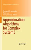 Georgoulis E., Iske A., Levesley J.  Approximation Algorithms for Complex Systems: Proceedings of the 6th International Conference on Algorithms for Approximation, Ambleside, UK, 31st August ... 2009 (Springer Proceedings in Mathematics)