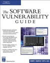 Thompson H., Chase S.  The Software Vulnerability Guide (Programming Series)