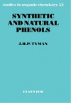 Tyman J.  Synthetic and Natural Phenols (Studies in Organic Chemistry)