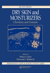 Loden M., Maibach H.  Dry Skin and Moisturizers: Chemistry and Function, Second Edition (Dermatology: Clinical & Basic Science)