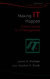 McKeen J., Smith H.  Making IT Happen: Critical Issues in IT Management (John Wiley Series in Information Systems)