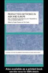 Busser R., Sadoi Y.  Production Networks in Asia and Europe: Skill Formation and Technology Transfer in the Automobile Industry (Sheffield Centre for Japanese Studies Routledgecurzon)