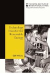 Wilkins G.  Technology Transfer for Renewable Energy: Overcoming Barriers in Developing Countries