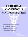 Parker P., Parker J.  Cerebral Cavernous Malformation - A Bibliography and Dictionary for Physicians, Patients, and Genome Researchers