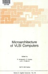 Antognetti P., Anceau F., Vuillemin J.  Microarchitecture of VLSI Computers