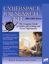 Nemnich M., Jandt F.  Cyberspace Job Search Kit 2001-2002: The Complete Guide to Online Job Seeking and Career Information (Cyberspace Job Search Kit)