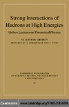 Gribov V.  Strong Interactions of Hadrons at High Energies: Gribov Lectures on Theoretical Physics (Cambridge Monographs on Particle Physics, Nuclear Physics and Cosmology)