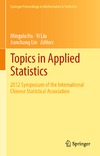 Lin J., Liu Y., Hu M.  Topics in Applied Statistics: 2012 Symposium of the International Chinese Statistical Association