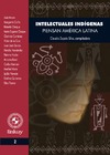 Silva C.Z.  Intelectuales ind&#237;genas piensan Am&#233;rica Latina