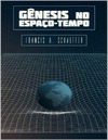 Schaeffer F.  G&#234;nesis no Espa&#231;o-tempo