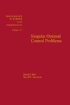 Bell D., Jacobson D.  Singular Optimal Control Problems (Mathematics in Science and Engineering, Vol. 117)
