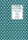 C&#225;tedra P.M., L&#243;pez-Vidriero M.L.  LA MEMORIA DE LOS LIBROS. Estudios sobre la historia del escrito y de la lectura en Europa y Am&#233;rica. Tomo II