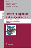 Araujo H., Mendonca A., Pinho A.  Pattern recognition and image analysis 4th Iberian conference, IbPRIA 2009, Po?voa de Varzim, Portugal, June 10-12, 2009: proceedings