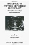 Wasa K., Haber S.  Handbook of Sputter Deposition Technology: Principles, Technology and Applications (Materials Science and Process Technology Series)