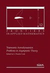 Cook L.  Transonic aerodynamics: problems in asymptotic theory