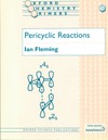 Fleming I.  Pericyclic Reactions (Oxford Chemistry Primers, 67)
