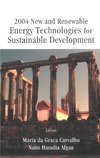 Carvalho M., Afgan N.  2004 New and Renewable Energy Technologies for Sustainable Development: Evora, Protugal, 28 June-1 July 2004