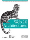 Governor J., Hinchcliffe D., Nickull D.  Web 2.0 Architectures: What Entrepreneurs and Information Architects Need to Know