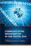 Borwein J., Rocha E., Rodrigues J.  Communicating mathematics in the digital era