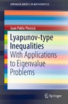 Pinasco J.  Lyapunov-type Inequalities: With Applications to Eigenvalue Problems