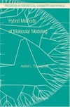 Tchougreeff A.  Hybrid Methods of Molecular Modeling (Progress in Theoretical Chemistry and Physics)