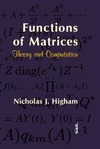 Higham N.  Functions of matrices: theory and computation