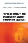 Liu J., N'Guerekata G., Minh N.  Topics On Stability And Periodicity In Abstract Differential Equations (Series on Concrete and Applicable Mathematics)