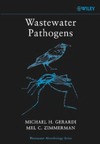 Gerardi M., Zimmerman M.  Wastewater Pathogens