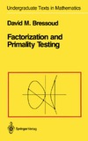 Bressoud D.  Factorization and primality testing