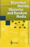 Sznitman A.  Brownian motion, obstacles and random media