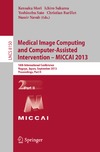 Mori K., Sakuma I., Sato Y. — Medical Image Computing and Computer-Assisted Intervention – MICCAI 2013: 16th International Conference, Nagoya, Japan, September 22-26, 2013, Proceedings, Part II