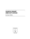 Shelly S.  Search Smart and Get Ahead: Find All the Information You Need (Your Fast-Track to Business Success)