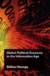 Youngs G.  Global Political Economy in the Information Age: Power and Inequality