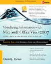 Parker D.J.  Visualizing Information with Microsoft Office Visio 2007 by McGraw-Hill Osborne Media
