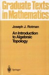 Rotman J.  An Introduction to Algebraic Topology (Graduate Texts in Mathematics)
