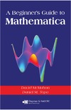 McMahon D., Topa D.  A Beginner's Guide to Mathematica