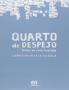 de Jesus C.M.  Quarto de Despejo Di&#225;rio de Uma Favelada