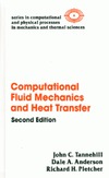 Pletcher R., Tannehill J., Anderson D.  Computational Fluid Mechanics and Heat Transfer,