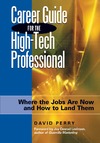 Perry D.  Career Guide for the High-Tech Professional