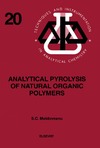 Moldoveanu S.  Analytical Pyrolysis of Natural Organic Polymers (Techniques and Instrumentation in Analytical Chemistry, 20)