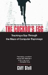 Stoll C.  The Cuckoo's Egg: Tracking a Spy Through the Maze of Computer Espionage