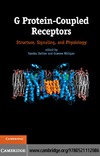 Siehler S., Milligan G.  G Protein-Coupled Receptors: Structure, Signaling, and Physiology
