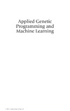 Iba H., Hasegawa Y., Paul T.  Applied Genetic Programming and Machine Learning (Crc Press International Series on Computational Intelligence)