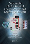 Beguin F., Frackowiak E.  Carbons for Electrochemical Energy Storage and Conversion Systems (Advanced Materials and Technologies)