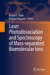 Stedwell C., Polfer N., Dugourd P.  Laser Photodissociation and Spectroscopy of Mass-separated Biomolecular Ions