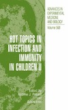 Pollard A., Finn A.  Hot Topics in Infection and Immunity in Children 2