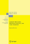 Chung K., Walsh J.  Markov Processes, Brownian Motion, and Time Symmetry,  Second Edition (Grundlehren der mathematischen Wissenschaften)